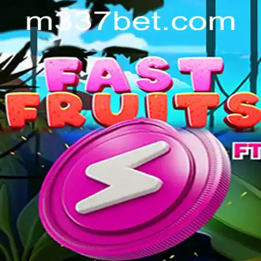 FastFruits: A Dynamic Gaming Experience with 337BET